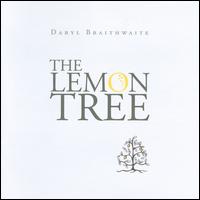 [Daryl Braithwaite The Lemon Tree Album Cover]