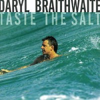 Daryl Braithwaite Taste The Salt Album Cover