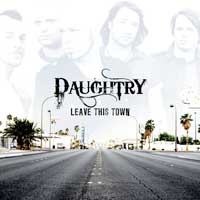 [Daughtry Leave This Town Album Cover]