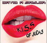 David A Saylor Kiss Of Judas Album Cover