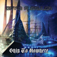 David A Saylor Ship To Nowhere Album Cover