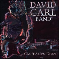 [David Carl Band Can't Slow Down Album Cover]