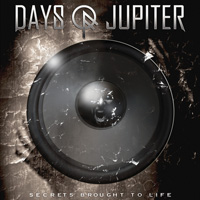 Days Of Jupiter Secrets Brought To Life Album Cover
