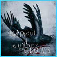 [Dead Soul Tribe A Murder of Crows Album Cover]