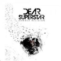Dear Superstar Damned Religion Album Cover
