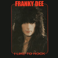 [Franky Dee I Like to Rock Album Cover]