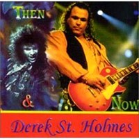 [Derek St. Holmes Then  Now Album Cover]