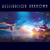 Destination Unknown Destination Unknown Album Cover