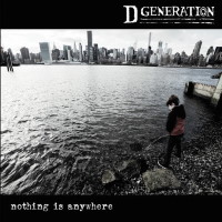[D Generation Nothing Is Anywhere Album Cover]