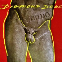 [Diamond Dogs Libido Album Cover]