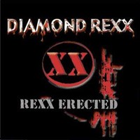 Diamond Rexx Rexx Erected Album Cover