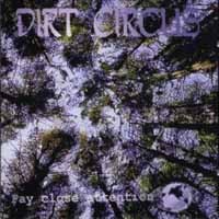 [Dirt Circus Pay Close Attention Album Cover]