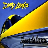 Dirty Looks Superdeluxe Album Cover