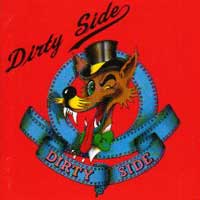 [Dirty Side Dirty Side Album Cover]