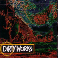 [Dirtyworks Dirtyworks Album Cover]