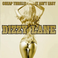 [Dizzy Lane Cheap Thrills - It Ain't Easy Album Cover]