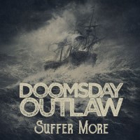 Doomsday Outlaw Suffer More Album Cover