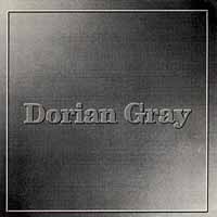 [Dorian Gray Dorian Gray Album Cover]