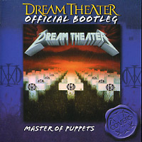 [Dream Theater Official Bootleg - Master of Puppets Album Cover]