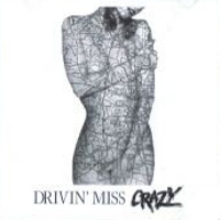 [Drivin' Miss Crazy Drivin' Miss Crazy Album Cover]