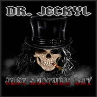 Dr. Jeckyl Just Another Day Album Cover