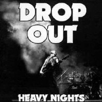[Drop Out Heavy Nights Album Cover]