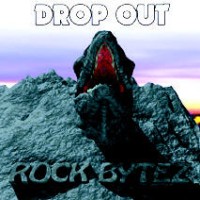 [Drop Out Rock Bytez Album Cover]