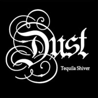 [Dust Tequila Shiver Album Cover]
