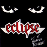 Eclipse Let It Happen Tonight Album Cover