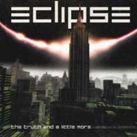[Eclipse The Truth And A Little More Album Cover]