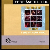 [Eddie and The Tide I Do It For You Album Cover]
