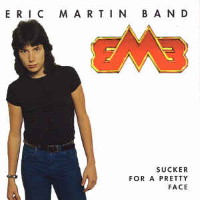 [Eric Martin Band Sucker For a Pretty Face Album Cover]