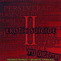 Erotic Suicide Perseverance - To Die For Album Cover