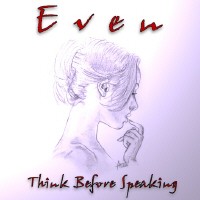 [Even Think Before Speaking Album Cover]