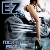EZ Thrill Rock-N-Roll Forever Album Cover