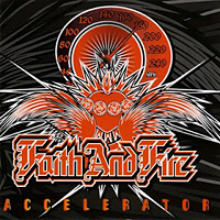 [Faith and Fire Accelerator Album Cover]