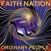 [Faith Nation Ordinary People Album Cover]