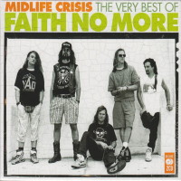 [Faith No More Midlife Crisis: The Very Best of Faith No More Album Cover]