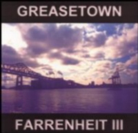 Farrenheit Greasetown (Farrenheit III) Album Cover