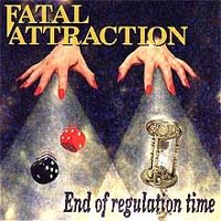 Fatal Attraction End of Regulation Time Album Cover