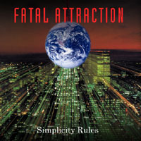Fatal Attraction Simplicity Rules Album Cover