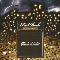 Feed Back Heads Or Tails Album Cover