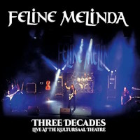 [Feline Melinda Three Decades Live At The Kultursaal Theatre Album Cover]