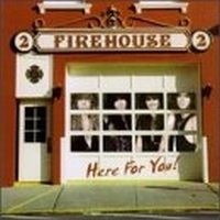 Firehouse Here for You! Album Cover