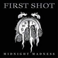 [First Shot Midnight Madness Album Cover]