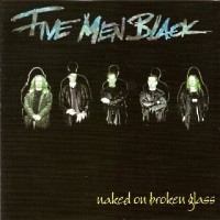 [Five Men Black Naked On Broken Glass Album Cover]