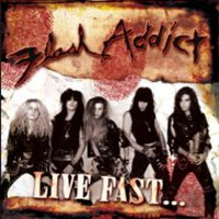 Flash Addict Live Fast... Die Pretty Album Cover