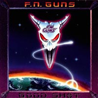 [F.N. Guns Good Shot Album Cover]