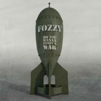 [Fozzy Do You Wanna Start a War Album Cover]
