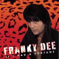 [Franky Dee If I Had A Fortune Album Cover]